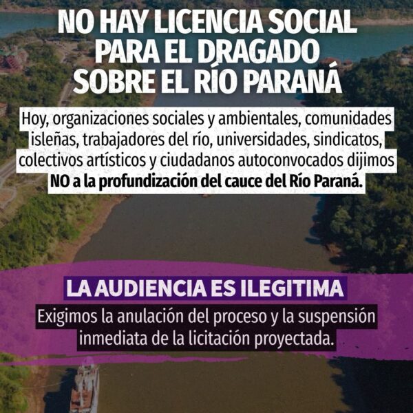 Masivo y contundente rechazo popular al intento de legitimar las obras sobre el Río Paraná para convertirlo en “hidrovía”