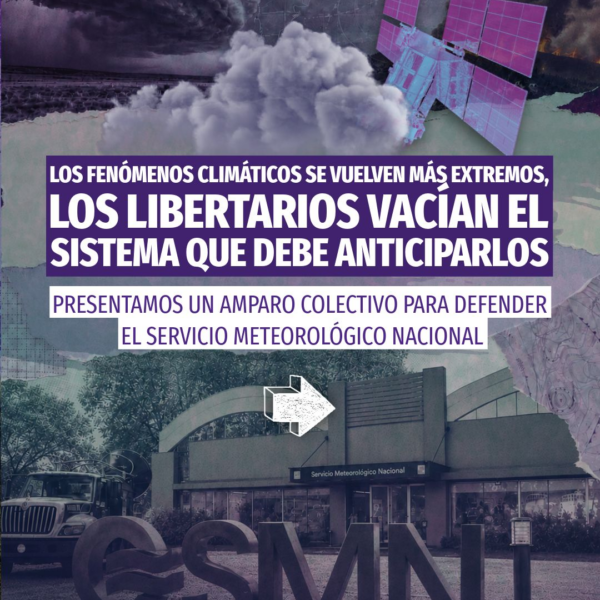 Un amparo ingresa a la justicia para frenar el vaciamiento del Servicio Meteorológico Nacional